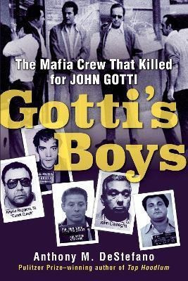 Libro Gotti's Boys : The Mafia Crew That Killed For John ...