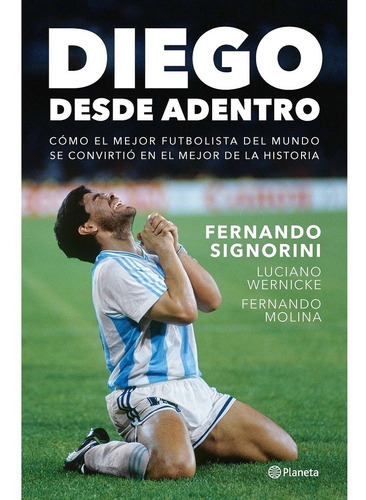 Diego Desde Adentro - Fernando Signorini