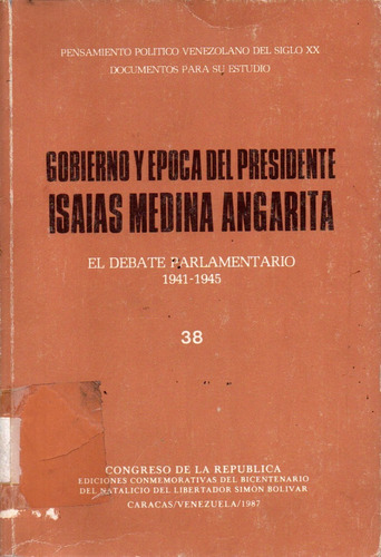 Medina Angarita Pensamiento Politico El Debate Parlamentario