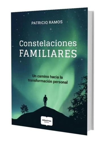 Constelaciones Familiares - Patricio Ramos - Albatros