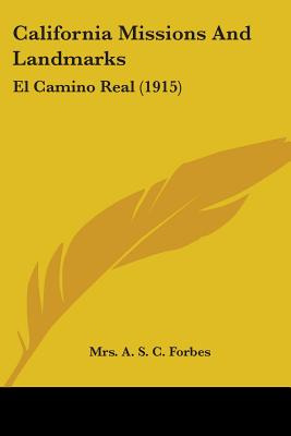 Libro California Missions And Landmarks: El Camino Real (...