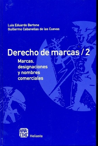 Tomo Ii Derecho De Marcas - Bertone , Cabanellas De, De Bertone , Cabanellas De Las Cuevas. Editorial Heliasta En Español