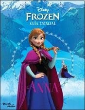 Frozen Guia Esencial Anna (cartone) - Disney (papel)