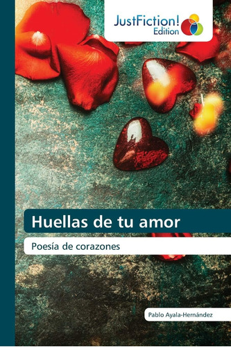 Libro Huellas De Tu Amor Poesía De Corazones (spanish Editi