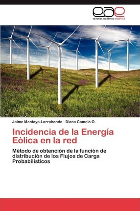 Libro Incidencia De La Energia Eolica En La Red - Camelo ...