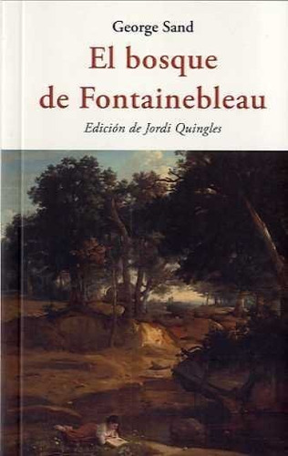 El Bosque De Fontainebleau, De Sand,george. Editorial José J. Olañeta Editor, Tapa Blanda En Español