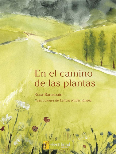 Libro: En El Camino De Las Plantas. Barasoain, Rosa. La Fert