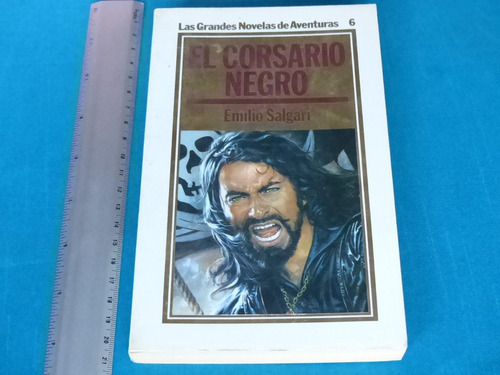 Emilio Salgari, El Corsario Negro, Ediciones Orbis, España.