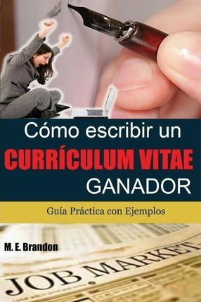 C Mo Escribir Un Curriculum Vitae Ganador - Ms M E Brandon