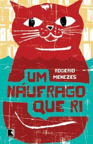 Um náufrago que ri, de Menezes, Rogerio. Editora Record Ltda., capa mole em português, 2009