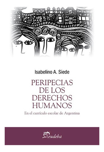 Peripecias De Los Derechos Humanos - Siede - Eudeba - #d