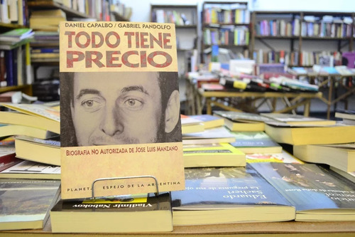 Todo Tiene Precio. Daniel Capalbo Y Gabriel Pandolfo (Usado)