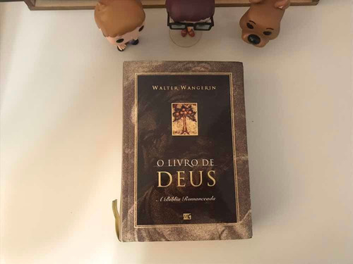 O Livro De Deus (walter Wangerin) Bíblia Romanceada