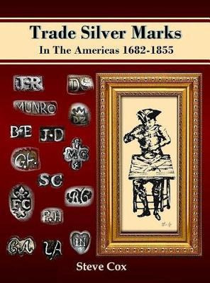 Libro Trade Silver Marks In The Americas 1682-1855 - Stev...