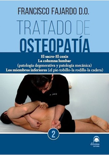 Tratado De Osteopatia Tomo 2 - Francisco Fajardo Ruiz