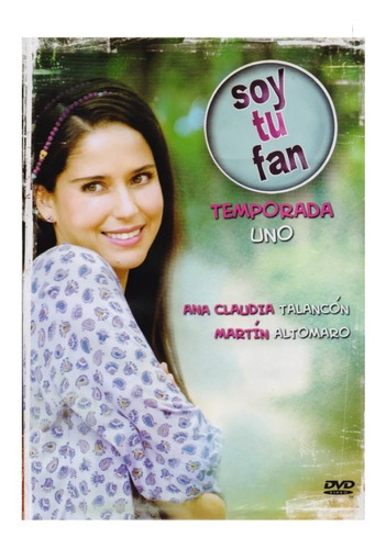 Soy Tu Fan Temporada 1 Uno Primera Ana Claudia Talancon Dvd