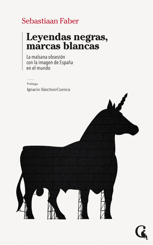 Leyendas negras, marcas blancas, de Faber, Sebastiaan. Editorial Revista Contexto SL, tapa blanda en español