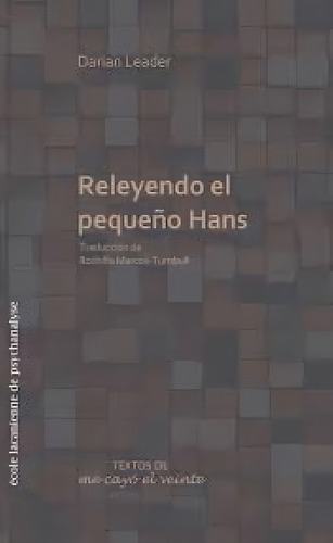 Releyendo Al Pequeño Hans: , De Leader, Darian., Vol. 1. Editorial Me Cayó El Veinte, Tapa Pasta Blanda, Edición 1 En Español, 2023