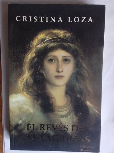 Loza Cristina  El Revés De Las Lágrimas
