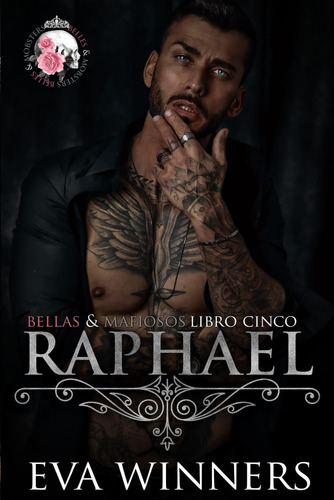 Libro: Raphael: Romance Mafioso (bellas & Mafiosos) (spanish