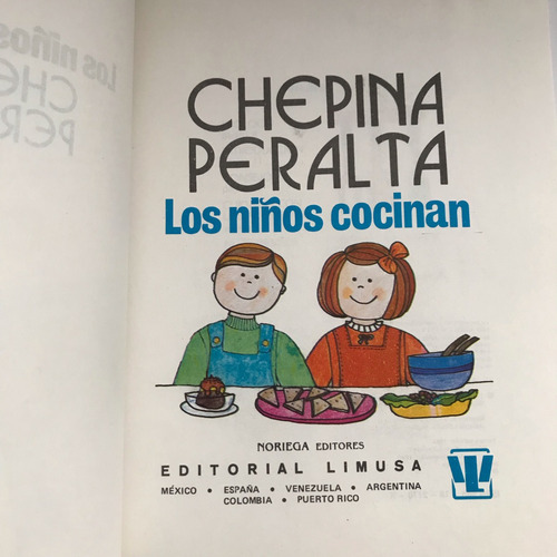 Libro Cocina Recetario - Los Niños Cocinan- Peralta, Chepina