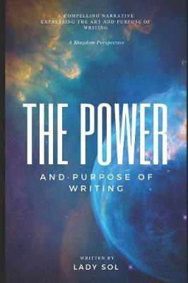 Libro The Power And Purpose Of Writing - Lady Sol