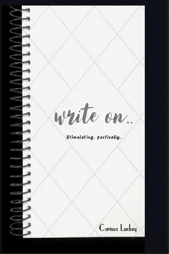 Write On, De Luckey, Carissa. Editorial Refour Pubn, Tapa Blanda En Inglés