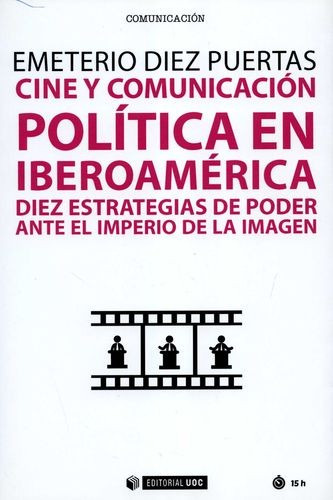 Libro Cine Y Comunicación Política En Iberoamérica. Diez Es