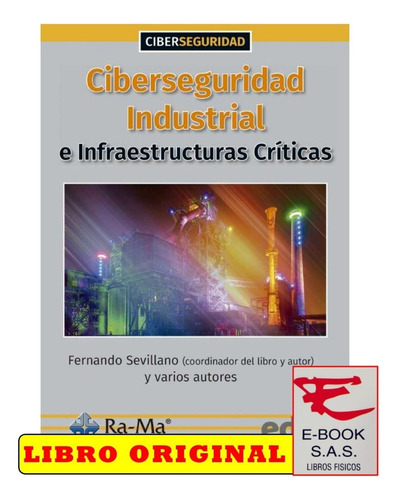 Libro Ciberseguridad Industrial E Infraestructuras Críticas