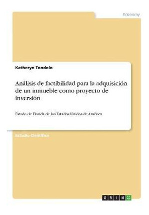 Libro Analisis De Factibilidad Para La Adquisicion De Un ...