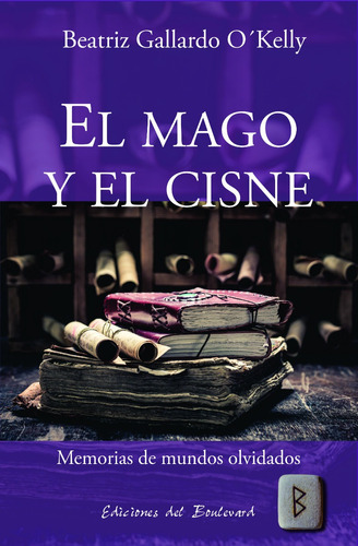 Imagen 1 de 1 de El Mago Y El Cisne De Beatriz Gallardo O'kelly