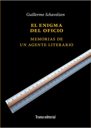 Libro El Enigma Del Oficio - Schavelzon, Guillermo