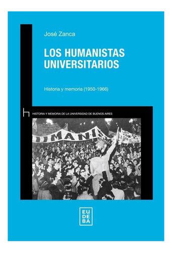 Los Humanistas Universitarios - Zanca, José (papel)
