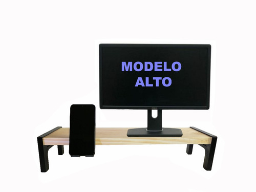 Soporte Base Para Monitor + Porta Celular Modelo Alto