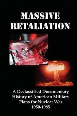 Massive Retaliation - Jr.  Lenny Flank (paperback)