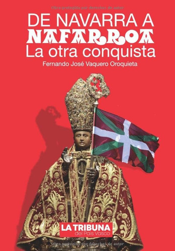 Libro: De Navarra A Nafarroa: La Otra Conquista (spanish Edi