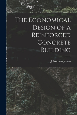 Libro The Economical Design Of A Reinforced Concrete Buil...