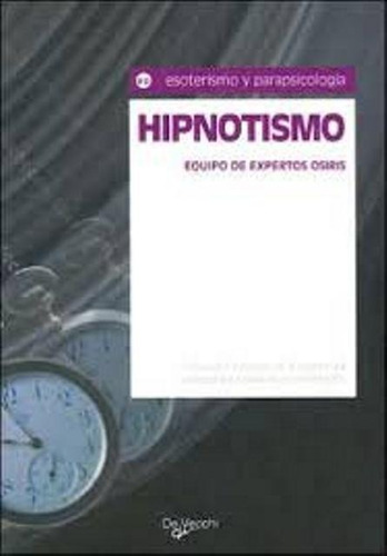 Hipnotismo, Equipo De Expertos Osiris, Vecchi