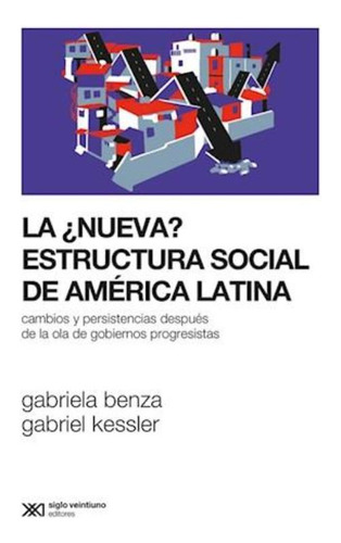Nueva Estructura Social De America Latina, La