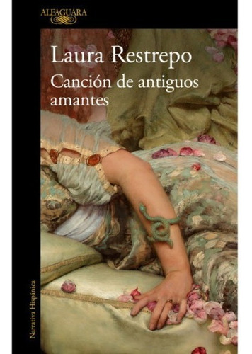 Libro Cancion De Antiguos Amantes - Laura Restrepo