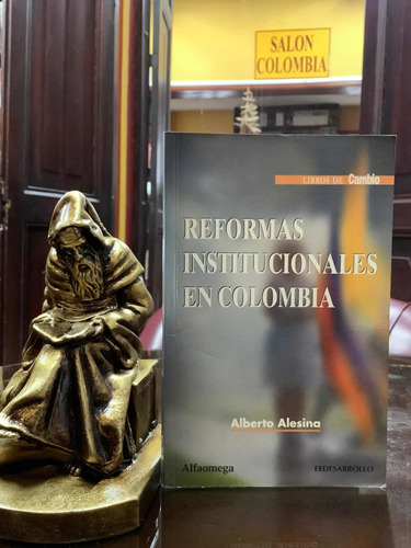 Reformas Institucionales En Colombia