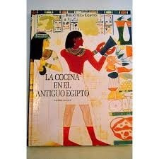 Libro La Cocina En El Antiguo Egipto