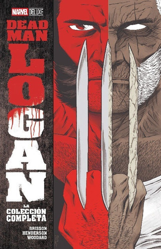 Dead Man Logan: La Colección Completa - Marvel Deluxe