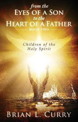 Libro From The Eyes Of A Son To The Heart Of A Father : C...