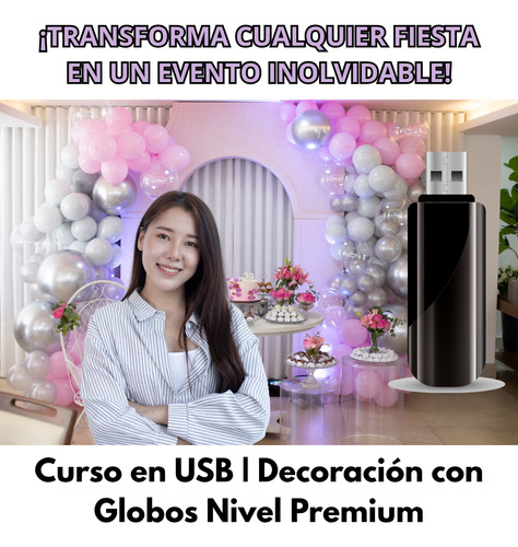 Curso En Usb Decoracion Con Globos