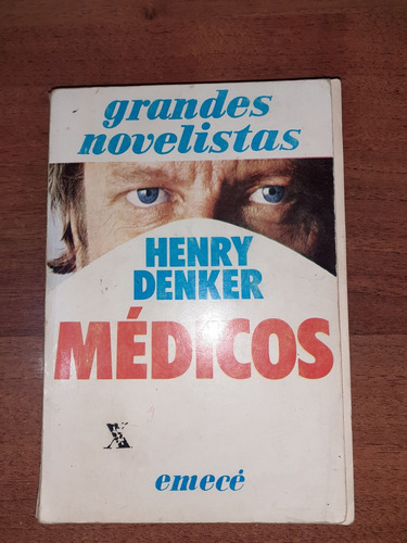 Libro De Henry Denker-  Médicos 