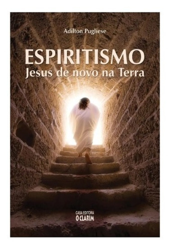 Espiritismo - Jesus De Na Terra