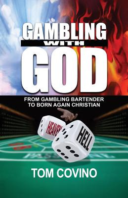 Libro Gambling With God: From Gambling Bartender To Born ...