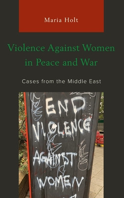 Libro Violence Against Women In Peace And War: Cases From...