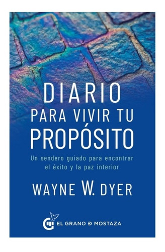 Libro Diario Para Vivir Tu Proposito - Dyer Wayne